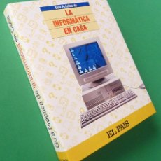 Libros de segunda mano: GUÍA PRÁCTICA DE LA INFORMÁTICA EN CASA - EL PAIS - 1997 - FALTA ENCUADERNAR - NUEVO. Lote 74362951