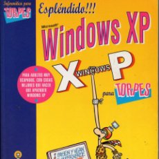 Libros de segunda mano: WINDOWS XP PARA TORPES (VICENTE TRIGO ARANDA Y FORGES). Lote 78528113