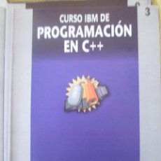 Libros de segunda mano: CURSO IBM DE PROGRAMACION EN C++ Nº 3. Lote 79047097