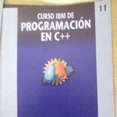 Libros de segunda mano: CURSO IBM DE PROGRAMACION EN C++ Nº 11. Lote 79048653