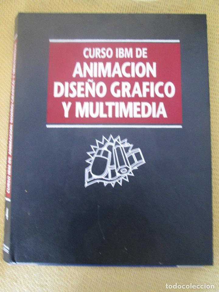 Libros de segunda mano: CURSO IBM DE ANIMACI&Oacute;N, DISE&Ntilde;O Y MULTIMEDIA TOMO 4 - Foto 1