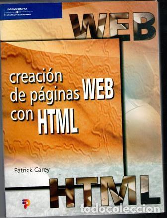 Libros de segunda mano: Creaci&oacute;n de p&aacute;ginas web con HTML, Patrick Carey - Foto 1