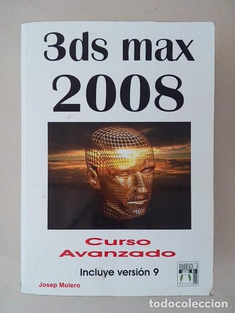 Libros de segunda mano: 3DS MAX 2008 CURSO AVANZADO - Foto 1