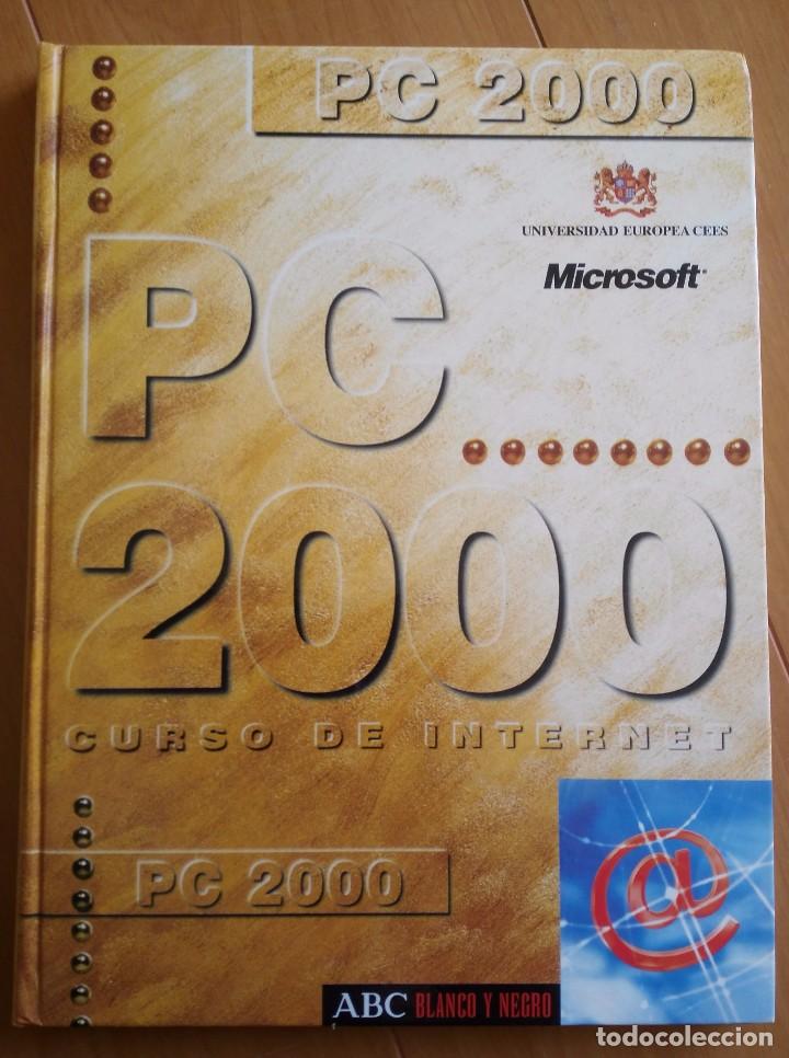 Libros de segunda mano: PC 2000, CURSO DE INFORM&Aacute;TICA - ABC BLANCO Y NEGRO - Foto 1