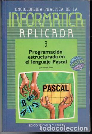 Libros de segunda mano: Inform&aacute;tica aplicada 3. Programaci&oacute;n estructurada en lenguaje Pascal, Juan Ignacio Puyol - Foto 1