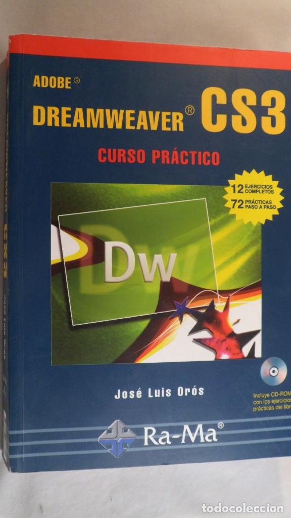 Libros de segunda mano: DREAMWEAVER CS3. CURSO PR&Aacute;CTICO. JOS&Eacute; LUIS OROS. INCLUYE CD-ROM - Foto 1