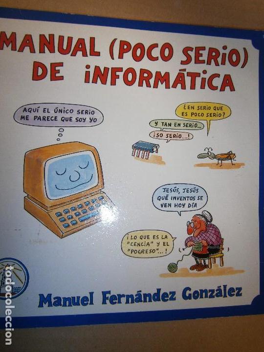 Libros de segunda mano: INFORMATICA MANUAL POCO SERIO DE INFORMATICA MANUEL FERNANDEZ GONZALEZ 1987 - Foto 1