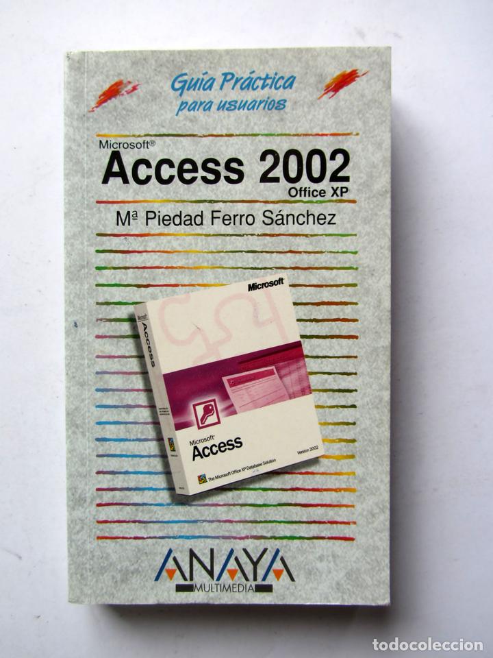Libros de segunda mano: Microsoft Access 2002 Office XP. M&ordf; Piedad Ferro S&aacute;nchez - Foto 1