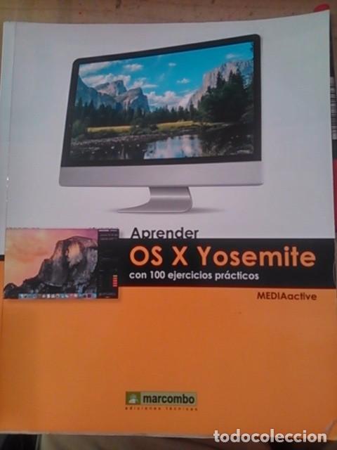 Libros de segunda mano: APRENDER OS X YOSEMITE CON 100 EJERCICIOS PR&Aacute;CTICOS (Barcelona, 2016) - Foto 1