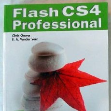 Libros de segunda mano: FLASH CS4 PROFESIONAL - CHRIS GROVER / E. A. VANDER VEER - ANAYA 2009 - 864 PÁGINAS - VER INDICE