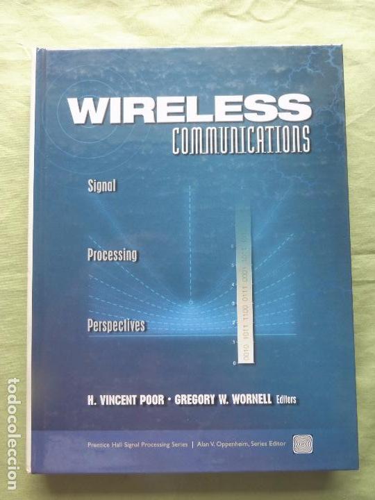 Libros de segunda mano: WIRELESS COMMUNICATIONS. H. VINCENT POOR. GREGORY W. WORNELL. PRENTICE HALL SIGNAL PROCESSING SERIES - Foto 1
