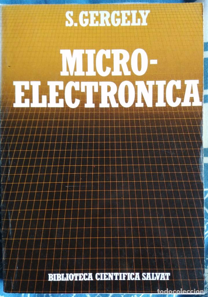 Libros de segunda mano: S. Gergely . Microelectr&oacute;nica. Las computadoras y las nuevas tecnolog&iacute;as - Foto 1