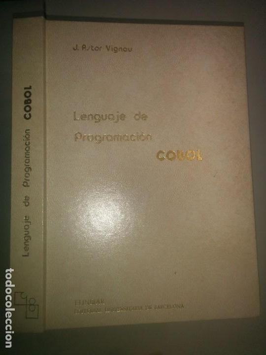 Libros de segunda mano: LENGUAJE DE PROGRAMACI&Oacute;N COBOL 1983 J. ASTOR VIGNAU  3&ordf; EDICI&Oacute;N EUNIBAR - Foto 1