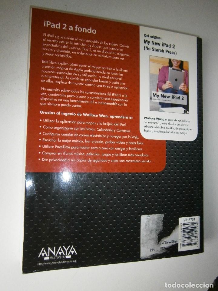 Libros de segunda mano: IPAD 2 A FONDO Wallace Wang Anaya 2011 EC TM - Foto 4