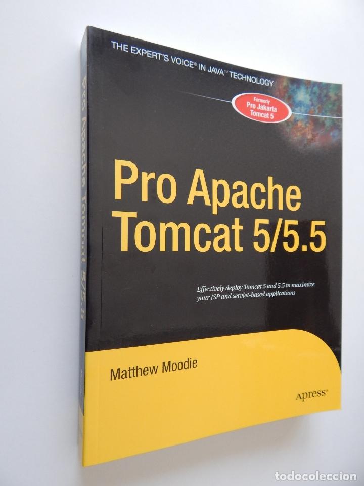 Libros de segunda mano: Pro Apache Tomcat 5/5.5 - Matthew Moodie - Foto 1