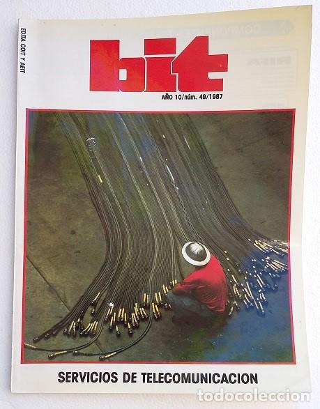 Libros de segunda mano: Bit n&ordm;49 1987. Servicios de Telecomunicacion Revista informatica - Foto 1