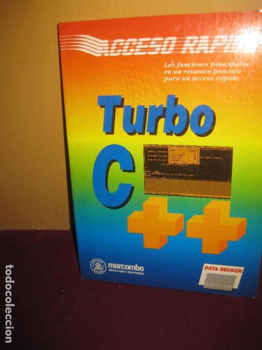 Libros de segunda mano: TURBO C + +. ACCESO RAPIDO. MICHAEL HARTMEIER. MARCOMBO 1991 - Foto 1