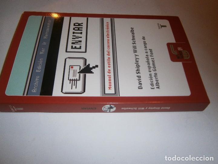 Libros de segunda mano: ENVIAR MANUAL DE ESTILO DEL CORREO ELECTRONICO DAVID SHIPLEY TAURUS 2008 - Foto 2