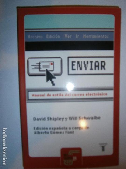 Libros de segunda mano: ENVIAR MANUAL DE ESTILO DEL CORREO ELECTRONICO DAVID SHIPLEY TAURUS 2008 - Foto 1