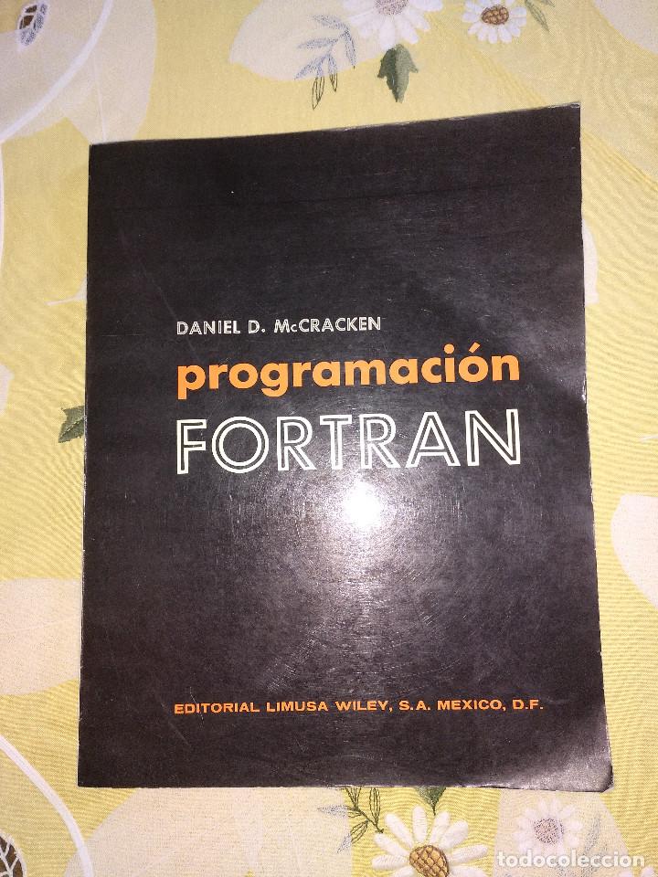 Libros de segunda mano: PROGRAMACION FORTRAN. 1969 MEXICO . DANIEL D.McCRACKEN. - Foto 1