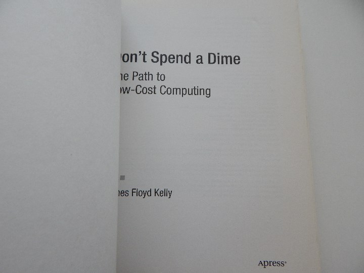 Libros de segunda mano: Don&acute;t spend a Dime. The Path to Low-Cost Computing - James Floyd Kelly - Foto 3