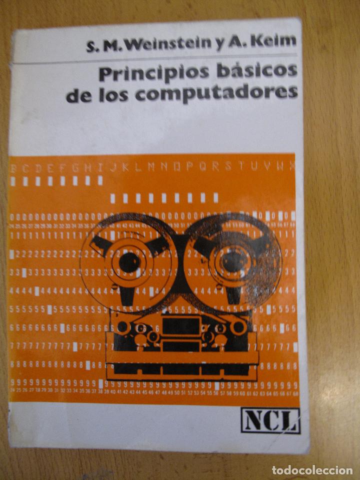 Libros de segunda mano: PRINCIPIOS B&Aacute;SICOS DE LOS COMPUTADORES.-S.H. WEINSTEIN.- EDITORIAL LABOR. 3&ordf; EDICION. 1974 - Foto 1