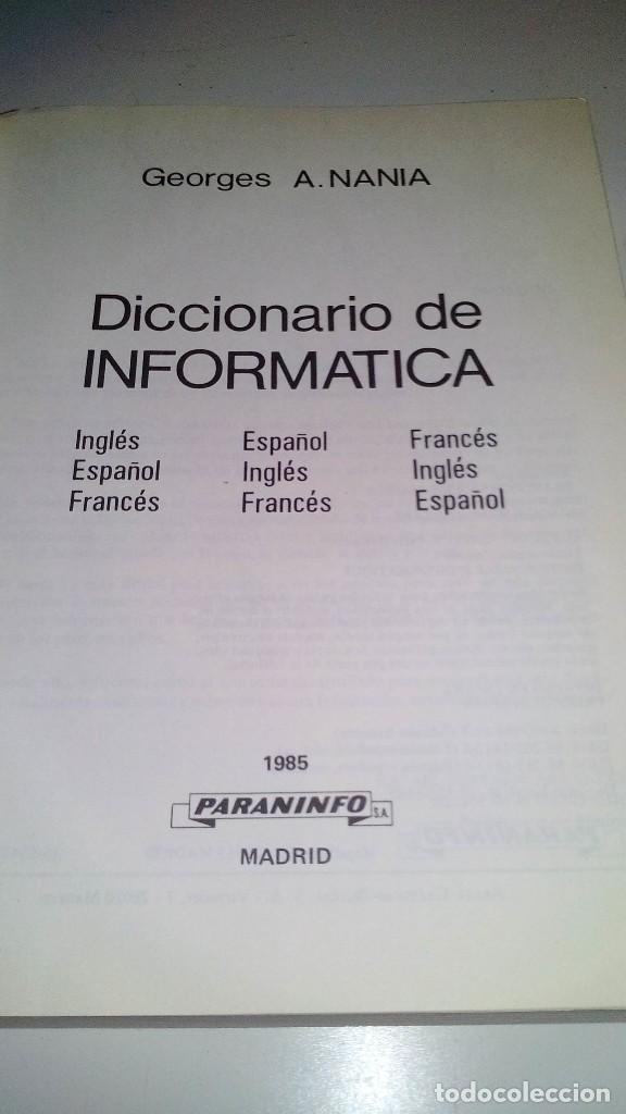 Libros de segunda mano: DICCIONARIO DE INFORM&Aacute;TICA INGLES-ESPA&Ntilde;OL-FRANCES - Foto 3