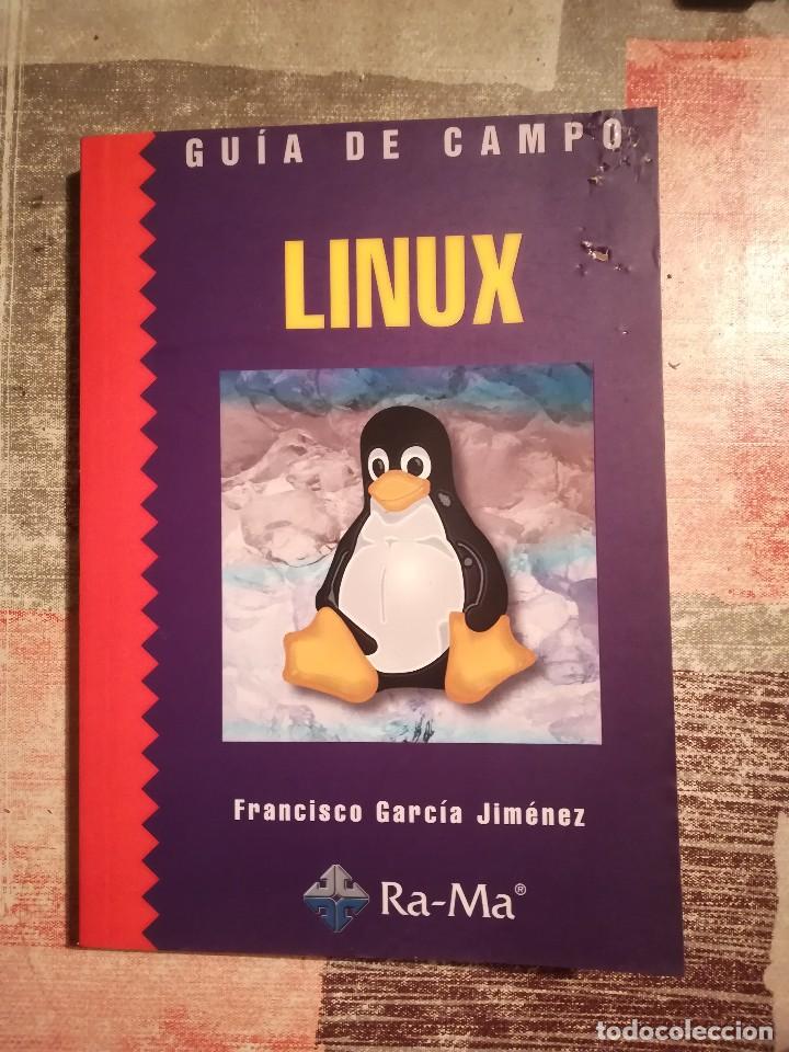 Libros de segunda mano: Linux. Gu&iacute;a de campo - Francisco Garc&iacute;a Jim&eacute;nez - Ed. Ra-Ma - Foto 1