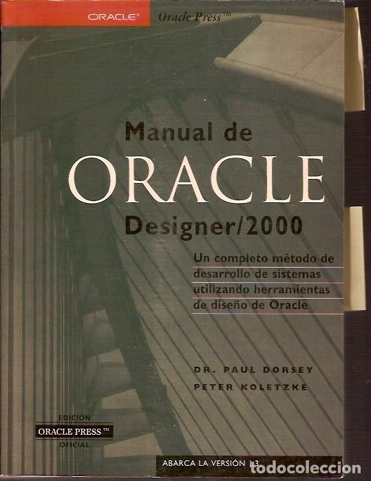 Libros de segunda mano: MANUAL DE ORACLE DESIGNER 2000 PAUL DORSEY ORACLE PRESS - Foto 1