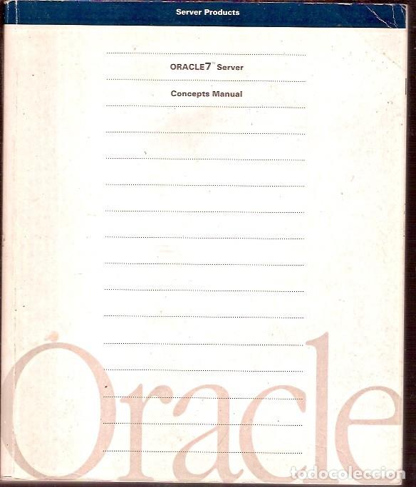 Libros de segunda mano: ORACLE 7 SERVER CONCEPTS MANUAL - Foto 1