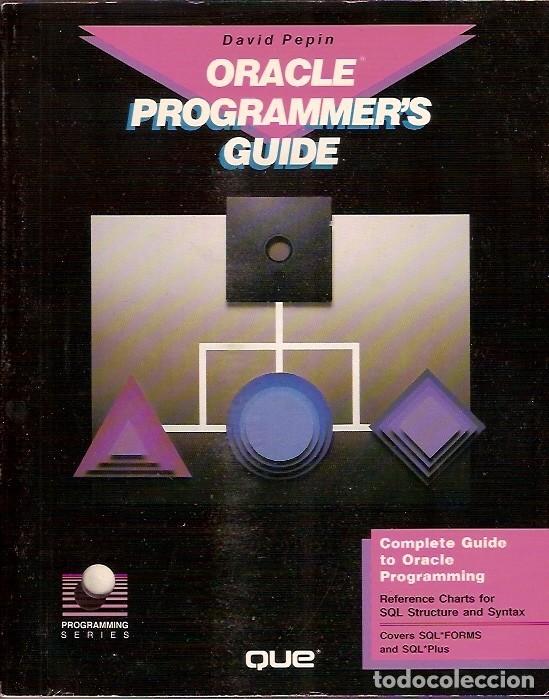 Libros de segunda mano: ORACLE PROGRAMMERS GUIDE DAVID PEPIN QUE - Foto 1