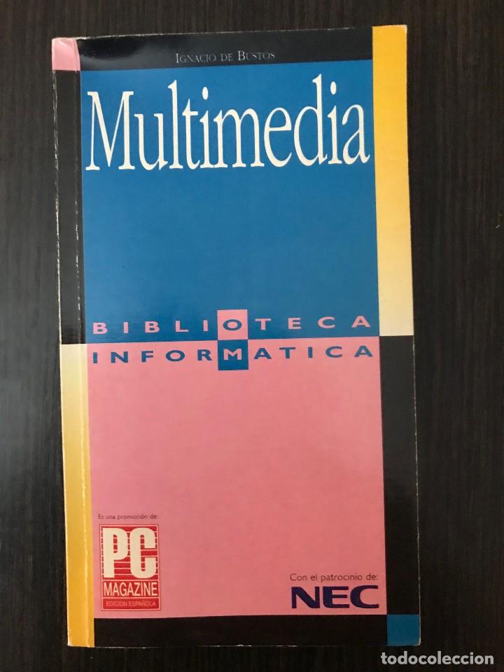 Libros de segunda mano: Multimedia - Biblioteca Inform&aacute;tica. Ignacio de Bustos. PC Magazine - Foto 1