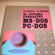 Libros de segunda mano: VV. AA. EL SISTEMA OPERATIVO MS-DOS PC-DOS. COLECCIÓN INFORMÁTICA DE GESTIÓN. GG 1986. 152 PÁGINAS. Lote 116220615