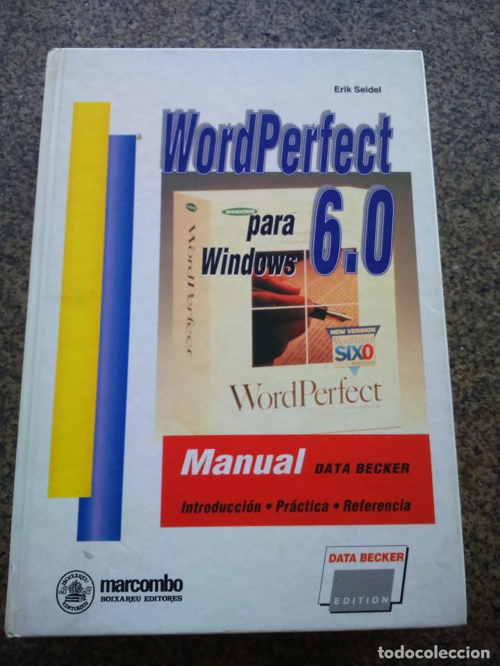 Libros de segunda mano: WORD PERFECT PARA WINDOWS 6.0 -- MANUAL DATA BECKER -- 1994 -- - Foto 1