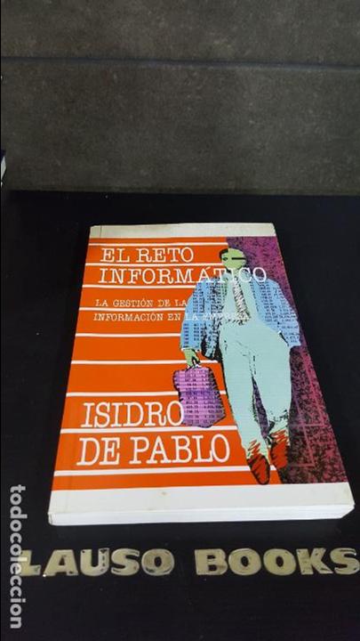 Libros de segunda mano: EL RETO INFORM&Aacute;TICO - ISIDRO DE PABLO - Foto 1