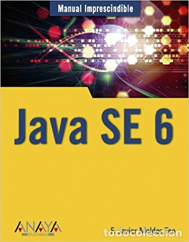 Libros de segunda mano: Java SE 6 (Manuales Imprescindibles)  F. Javier Moldes (A - Foto 1