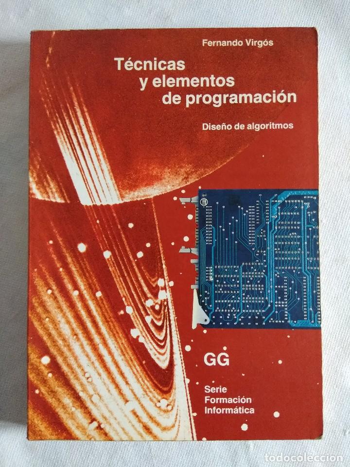 Libros de segunda mano: LIBRO/TECNICAS Y ELEMENTOS DE PROGRAMACION/DISE&Ntilde;O DE LOGARITMOS. - Foto 1