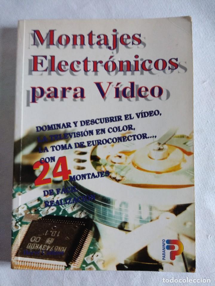 Libros de segunda mano: LIBRO/MONTAJES ELECTRICOS PARA VIDEO. - Foto 1