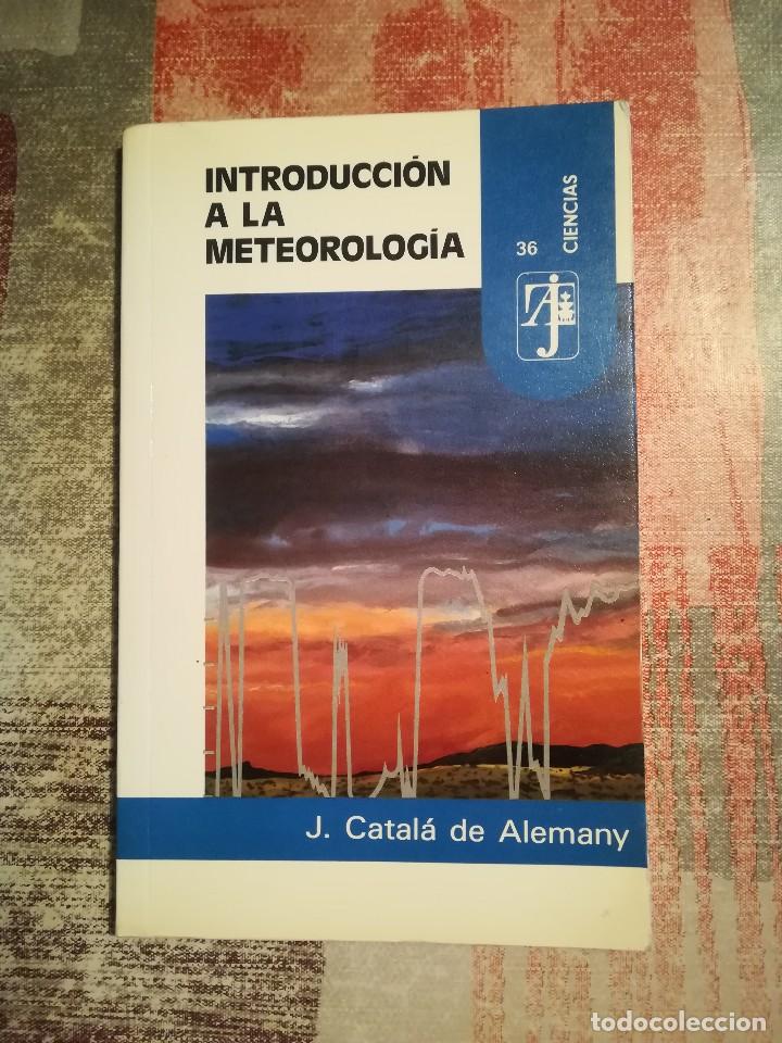 Libros de segunda mano: Introducci&oacute;n a la meteorolog&iacute;a - J. Catal&agrave; de Alemany - Foto 1