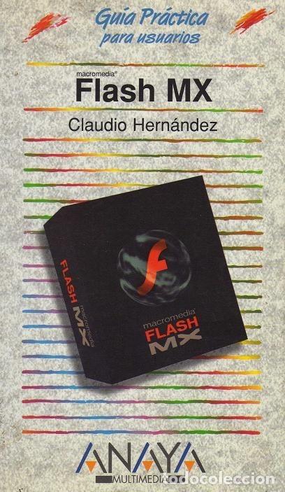 Libros de segunda mano: Flash MX. Claudio Hern&aacute;ndez. - Foto 1