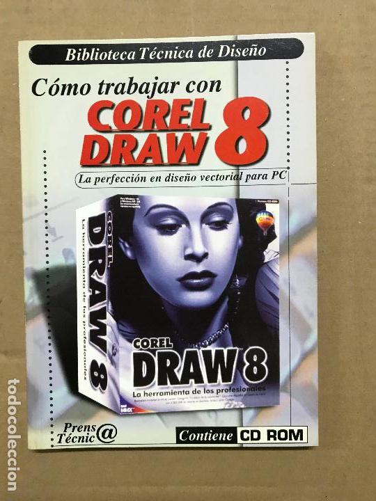 Libros de segunda mano: Como trabajar con corel draw 8 biblioteca t&eacute;cnica de dise&ntilde;o - Foto 1