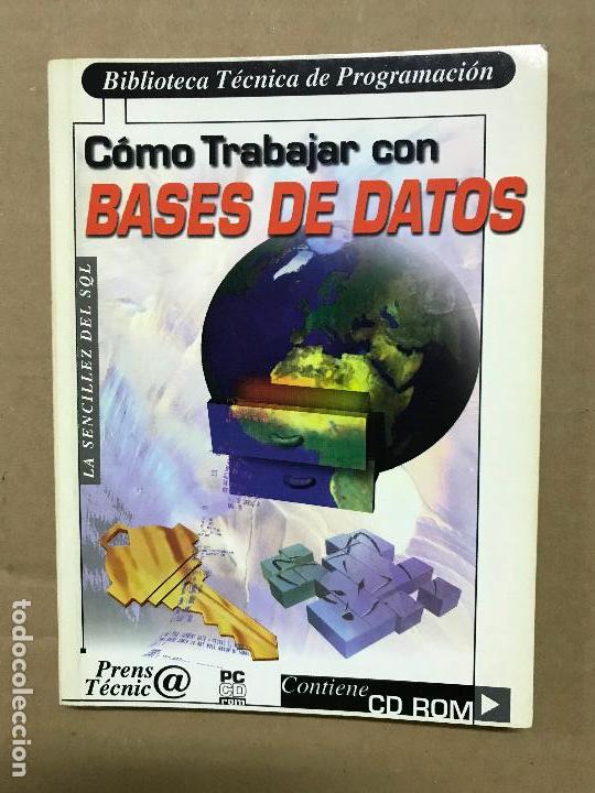 Libros de segunda mano: como trabajar con bases de datos biblioteca t&eacute;cnica de programaci&oacute;n - Foto 1