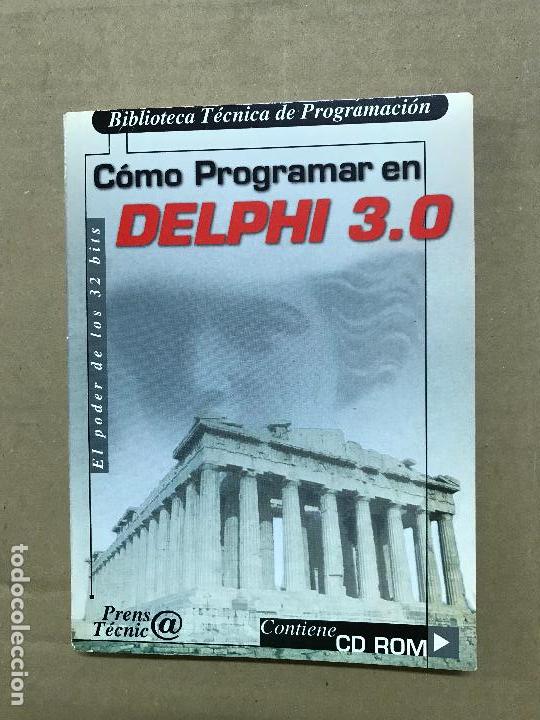 Libros de segunda mano: como programar en delphi 3.0 biblioteca t&eacute;cnica de programaci&oacute;n - Foto 1