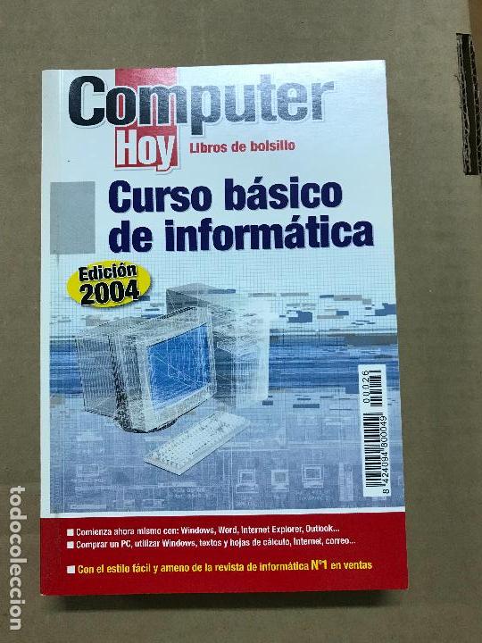 Libros de segunda mano: Curso b&aacute;sico de inform&aacute;tica edici&oacute;n 2004 COMPUTER HOY - Foto 1
