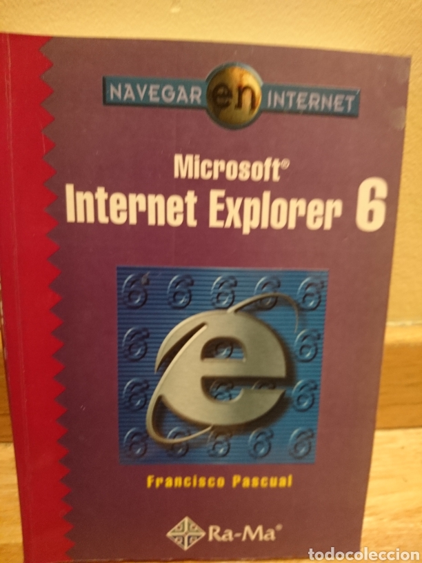 Libros de segunda mano: Microsoft Internet Explorer 6 navegar en internet Francisco Pascual - Foto 1