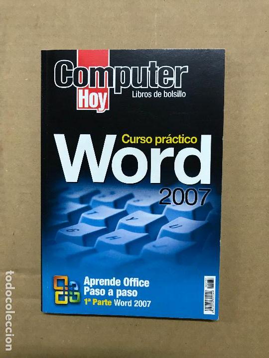 Libros de segunda mano: CURSO PRACTICO DE WORD 2007. APRENDE OFFICE PASO A PASO. 1&ordf; PARTE WORD 2007. Computer hoy - Foto 1