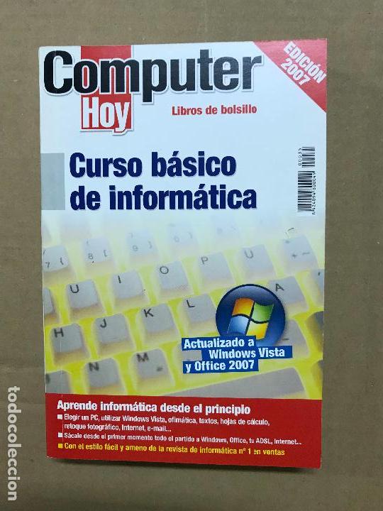 Libros de segunda mano: CURSO B&aacute;sico de inform&aacute;tica edici&oacute;n 2007 COMPUTER HOY - Foto 1