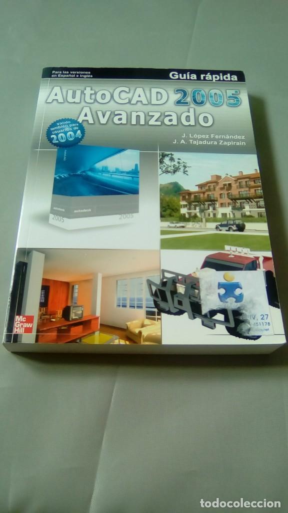 Libros de segunda mano: AUTOCAD 2005 AVANZADO: GUIA RAPIDA - Foto 1