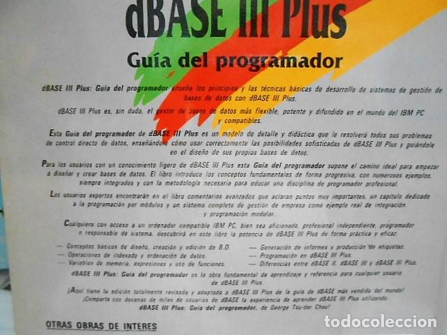Libros de segunda mano: DBASE III PLUS. GUIA DEL PROGRAMADOR. GEORGE TSU DER CHOU 1991 - Foto 2