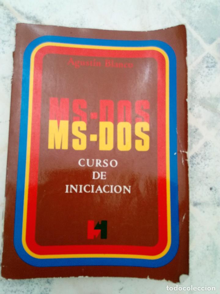 Libros de segunda mano: MS - DOS. CURSO DE INICIACION. AGUSTIN BLANCO. EST23B4 - Foto 1